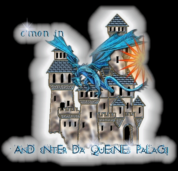 EnTeR dA qUeEnIe'S pALaCe!